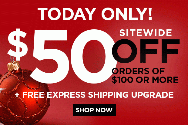 Free Express Shipping Upgrade PLUS $50 off $100