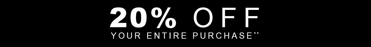 20% Off Entire Purchase