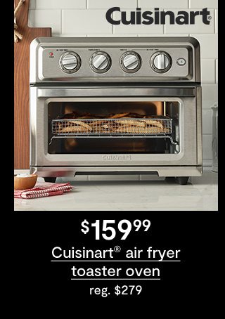$159.99 Cuisinart air fryer toaster oven reg. $279
