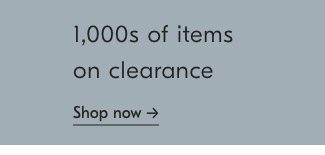 1000s of items on clearance