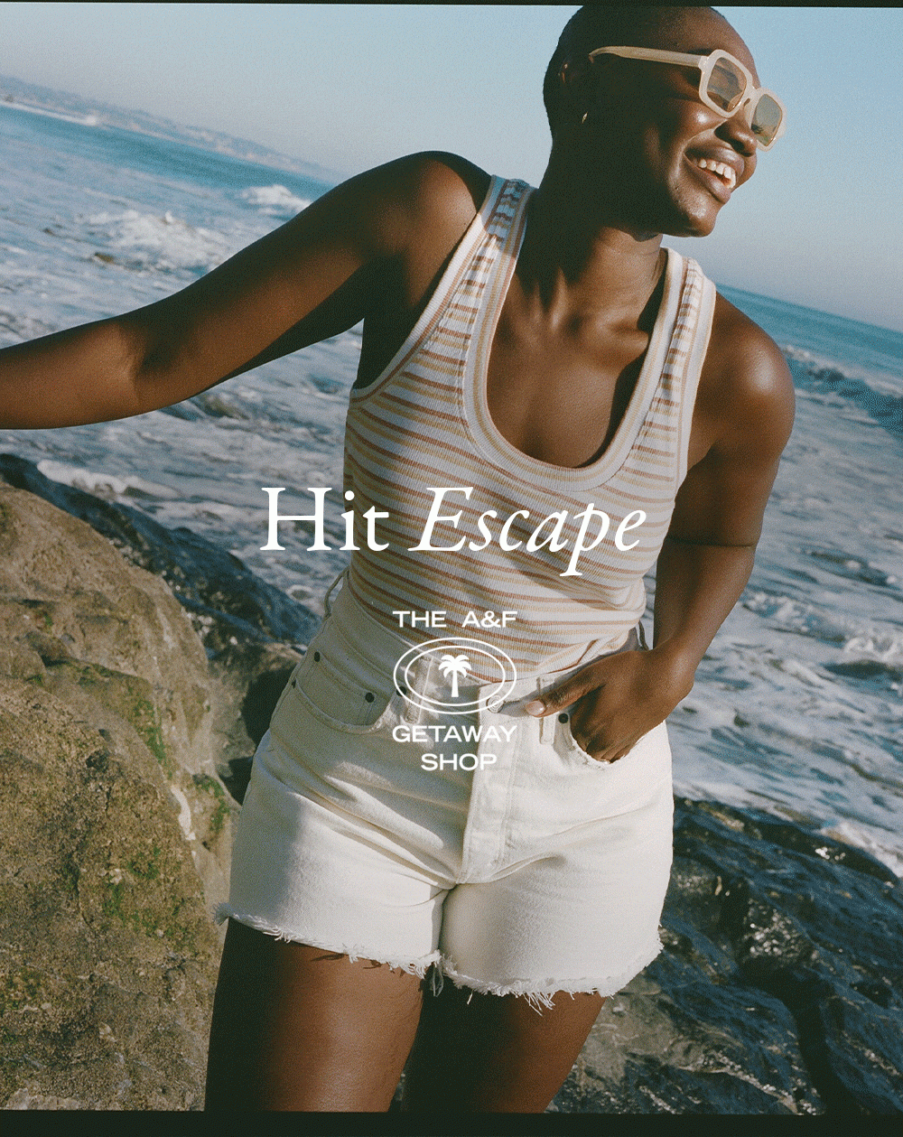 Hit Escape The A&F Getaway Shop