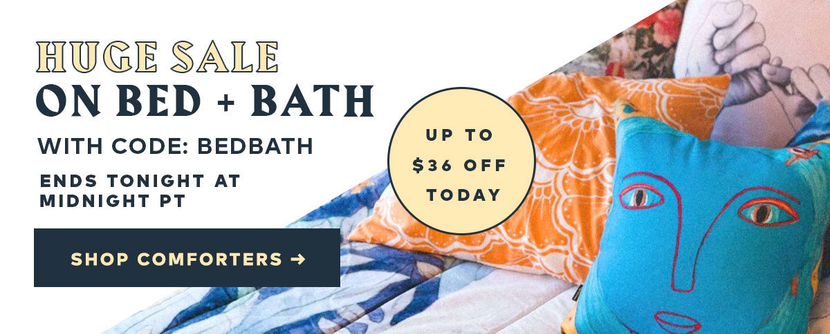 HUGE SALE ON BED + BATH WITH CODE BEDBATH ENDS TONIGHT AT MIDNIGHT PT! SHOP COMFORTERS >