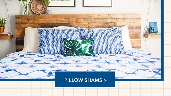 Pillow Shams >