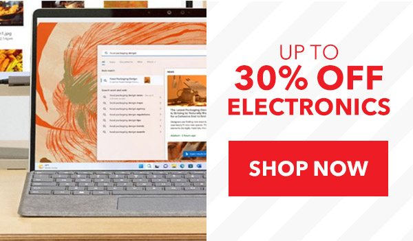 UP TO 30% OFF ELECTRONICS | SHOP NOW