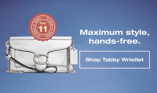 Maximum style, hands-free. SHOP TABBY WRISTLET