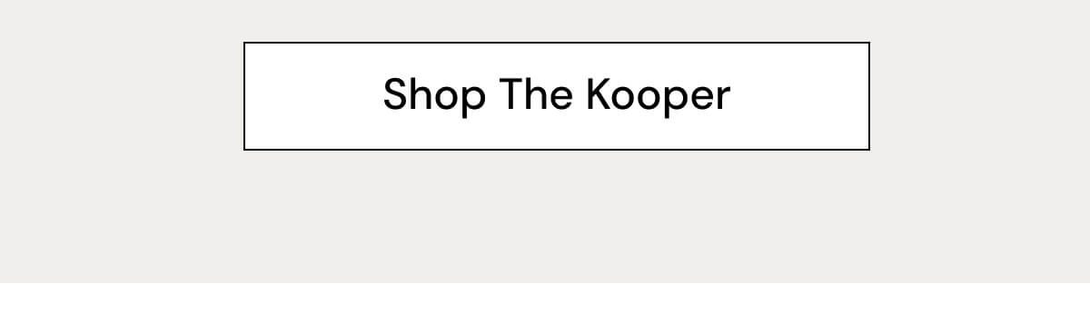 Shop the Kooper