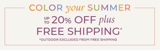 Color Your Summer - up to 20% Off plus Free Shipping