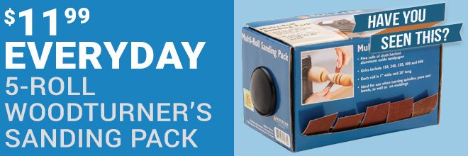 $11.99 Every Day Low Price on the 5-Roll Woodturner's Sanding Pack