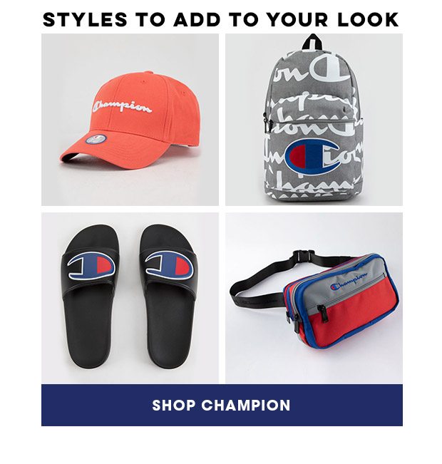 Styles to Add to Your Look - Shop Champion