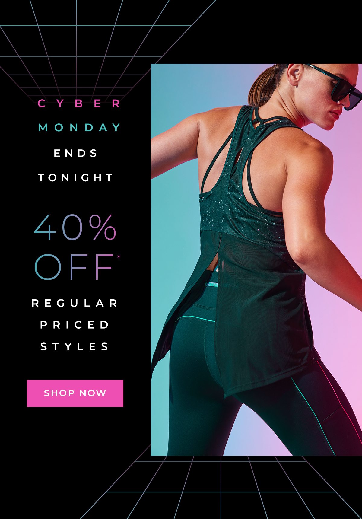 Cyber Monday Last Chance - 40% Off Regular Priced Styles