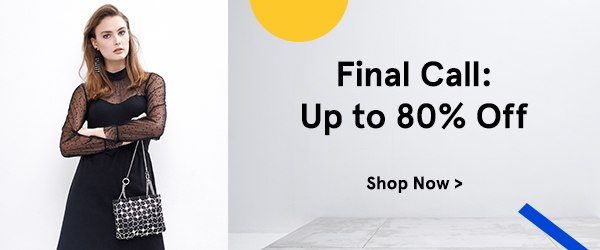 Final Call Up to 80% Off