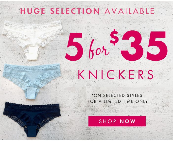 5 knickers for $35