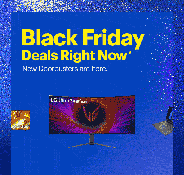 Black Friday Deals Right Now. New Doorbusters are here. Reference disclaimer.