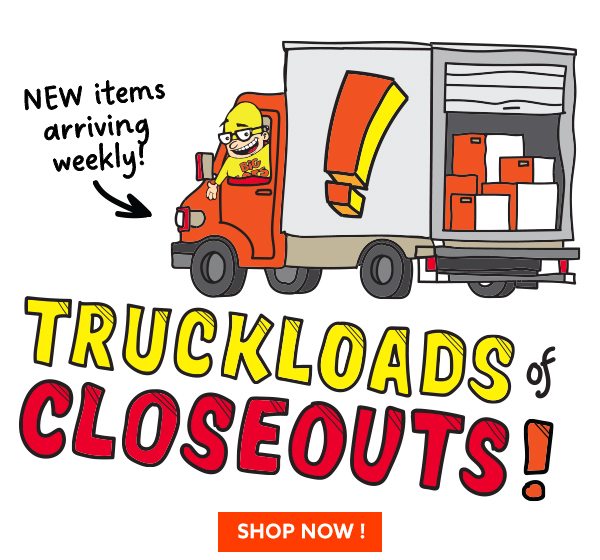 Truckloads of Closeouts