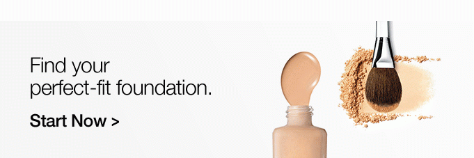 Find your perfect-fit foundation. Start Now