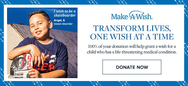 MAKE A WISH | DONATE NOW