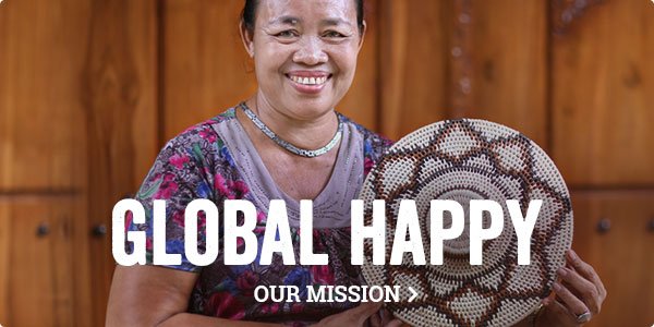 GlOBAL HAPPY - our mission.