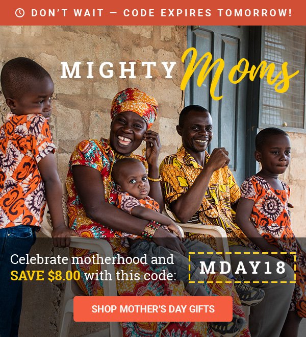 DON'T WAIT — CODE EXPIRES TOMORROW! | MIGHTY MOMS | Celebrate motherhood and save $8.00 with this code: MDAY18 | SHOP MOTHER'S DAY GIFTS