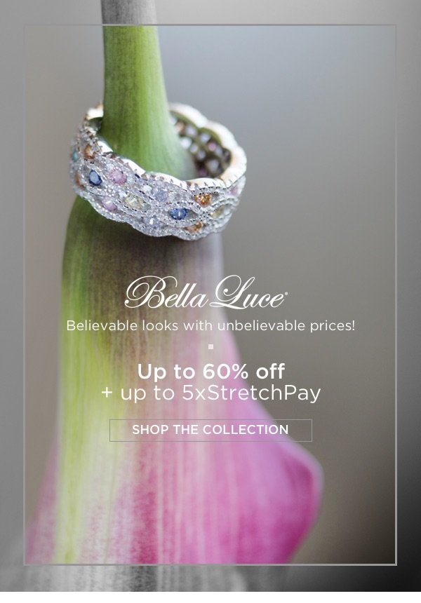 Shop up to 60% off Bella Luce