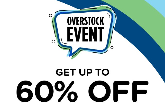 Overstock event up to 60% off.
