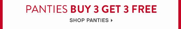 Shop Now - Semi-Annual Sale - Panties Buy 3, Get 3 Free