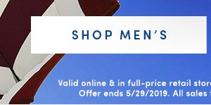 SHOP MEN'S | Valid online & in full-price retail stores. Enter code EXTRA40 at checkout. Offer ends 5/29/2019. All sales final – no returns or exchanges.