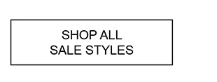 SHOP ALL SALE STYLES