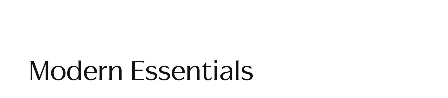 MODERN ESSENTIALS
