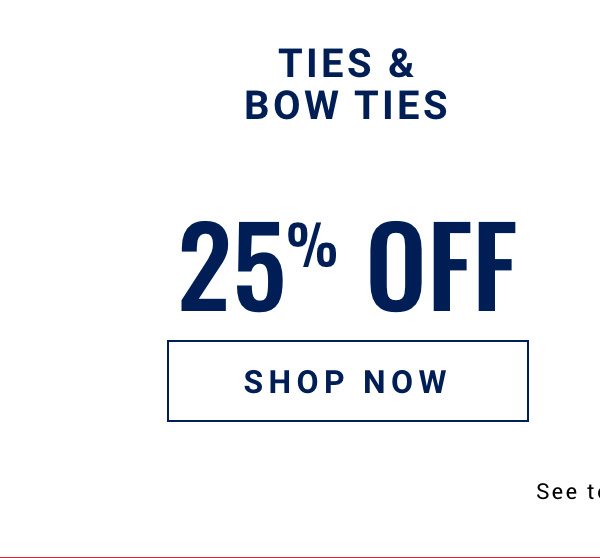 Tie and Bow Ties 25 Percent Off