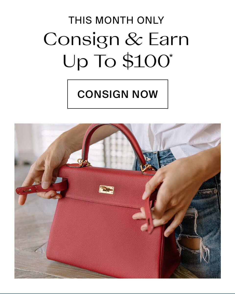Consign & Earn Up To $100*