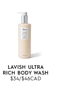 Lavish Ultra Rich Body Wash $34/$46CAD