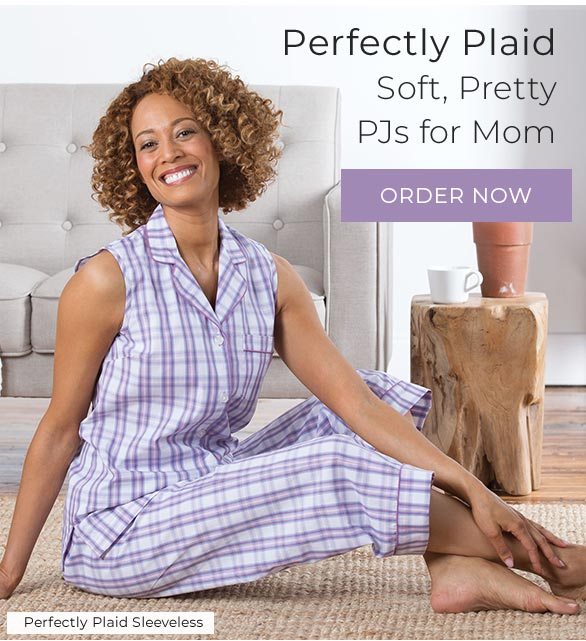 Perfectly Plaid Soft, Pretty PJs for Mom