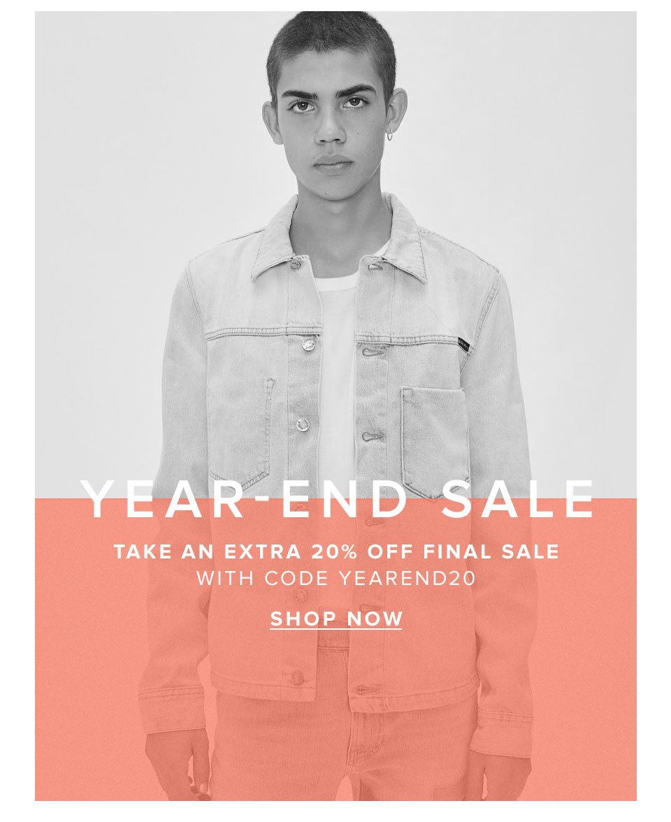 Year-end sale. Take an extra 20% off sale with code yearend20. Shop now.