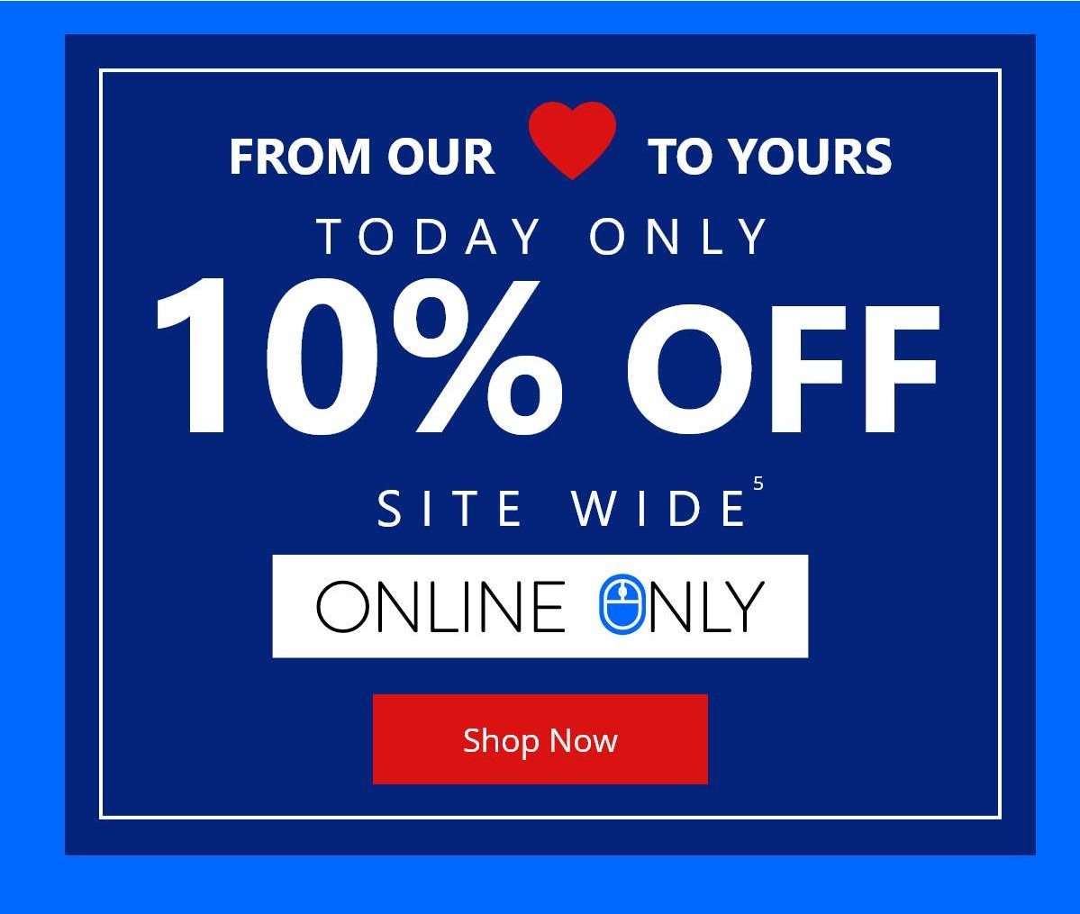 Today only 10% off sitewide