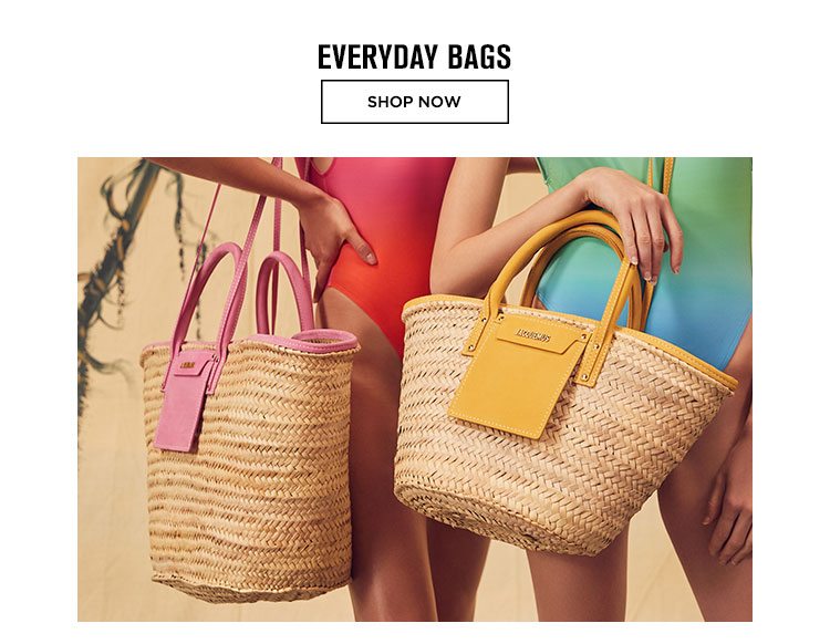 Everyday Bags. SHOP NOW