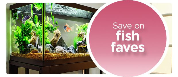 Save on fish faves.