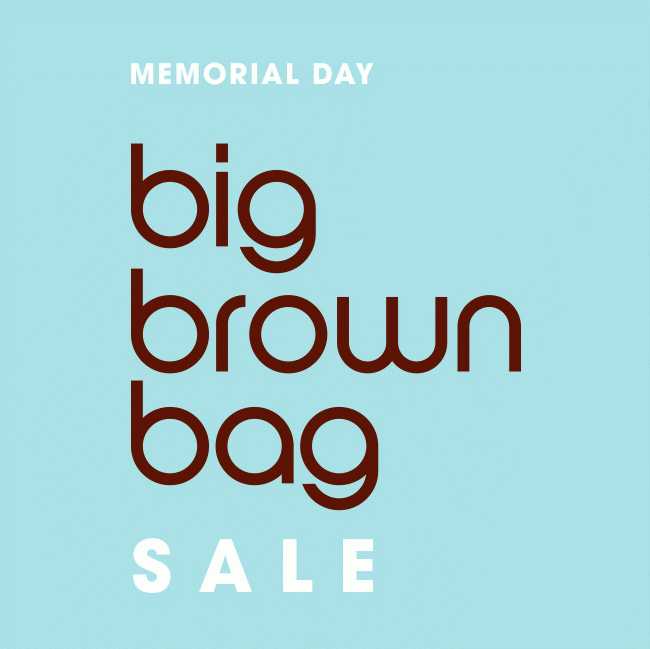 BIG BROWN BAG SALE