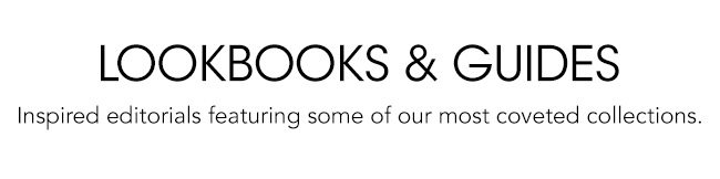 LOOKBOOKS & GUIDES