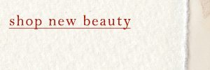 Shop new beauty.