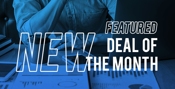 New Deals of the Month | Shop Now