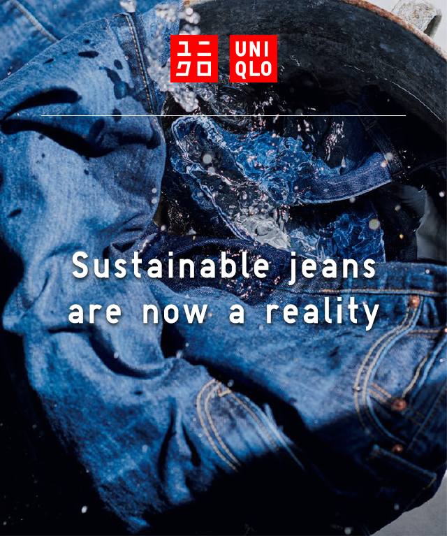 HERO - UNIQLO, SUSTAINABLE JEANS ARE NOW A REALITY