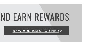 New Arrivals for Her