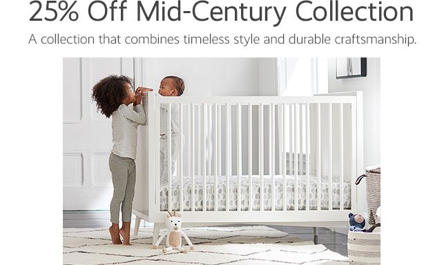 25% OFF MID-CENTURY COLLECTION