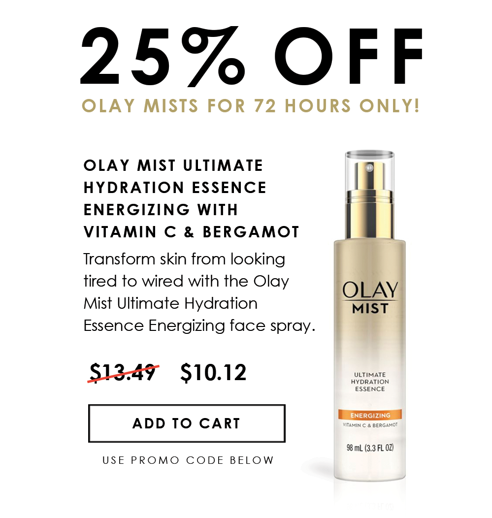 25% Olay Mists for 72 Hours Only!