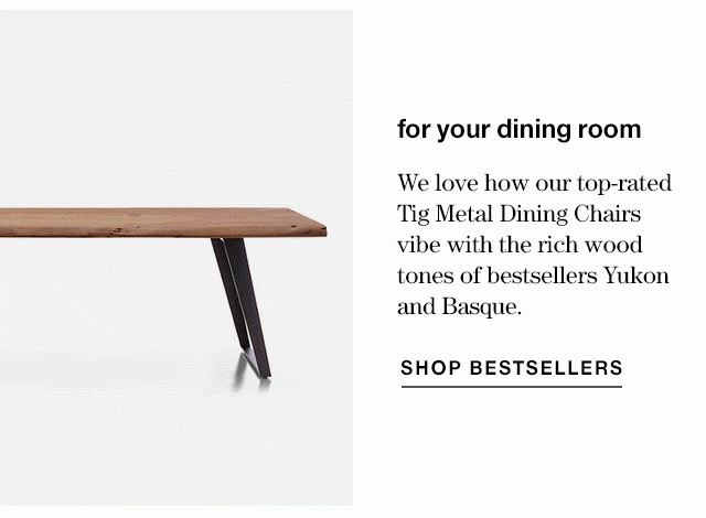 for your dining room + shop bestsellers