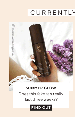 SUMMER GLOW - Does this fake tan really last three weeks?