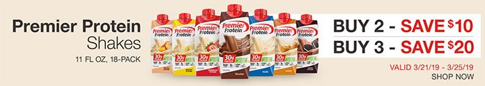 Premier Protein Shakes 11 fl oz, 18-Pack. Buy 2, Save $10. Buy 3, Save $20. Valid 3/21/19 - 3/25/19. Shop Now