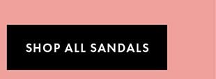 SHOP ALL SANDALS