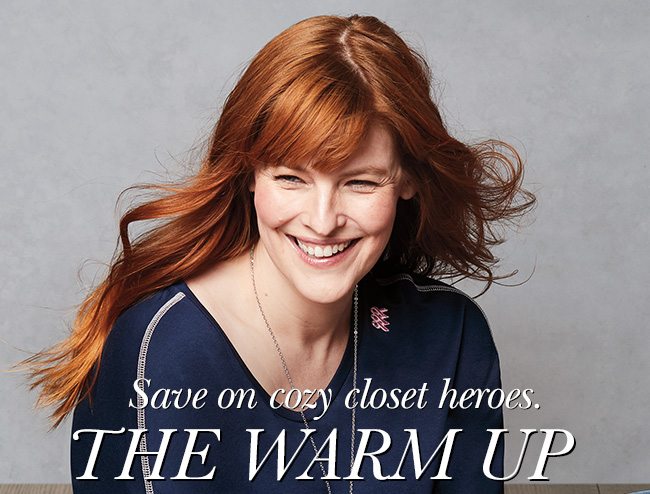 Save on cozy closet heroes. THE WARM UP