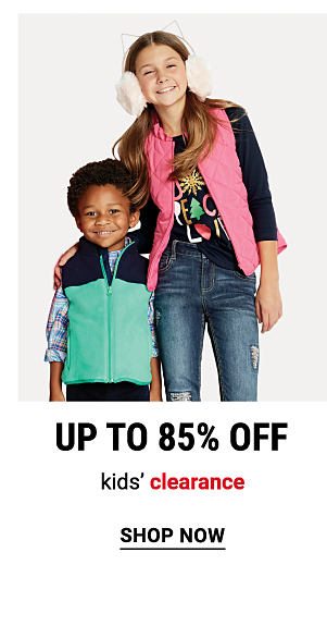 Up to 85% off kids' clearance. Shop Now.